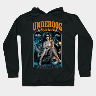 underdog fight back #2 Hoodie